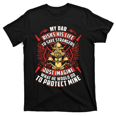 Firefighter Daughter Shirts My Dad Risks His Life T-Shirt