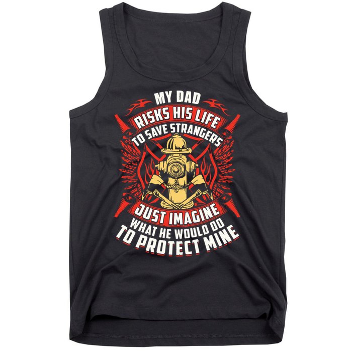 Firefighter Daughter Shirts My Dad Risks His Life Tank Top