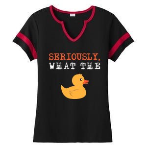 Funny Ducks Seriously What The Duck Animal Pun Rubber Ducky Ladies Halftime Notch Neck Tee