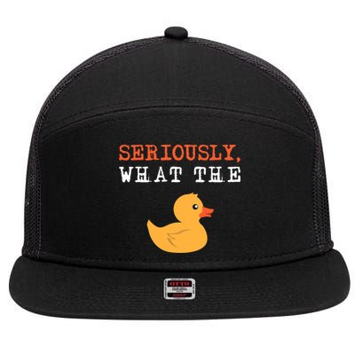 Funny Ducks Seriously What The Duck Animal Pun Rubber Ducky 7 Panel Mesh Trucker Snapback Hat