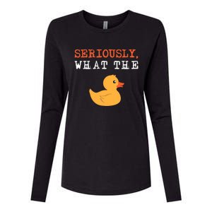 Funny Ducks Seriously What The Duck Animal Pun Rubber Ducky Womens Cotton Relaxed Long Sleeve T-Shirt