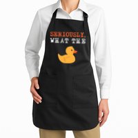 Funny Ducks Seriously What The Duck Animal Pun Rubber Ducky Apron