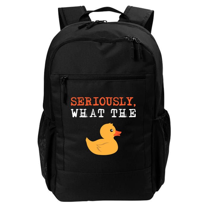 Funny Ducks Seriously What The Duck Animal Pun Rubber Ducky Backpack