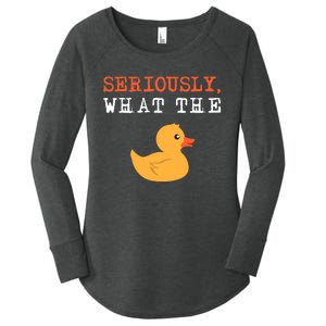 Funny Ducks Seriously What The Duck Animal Pun Rubber Ducky Women's Perfect Tri Tunic Long Sleeve Shirt