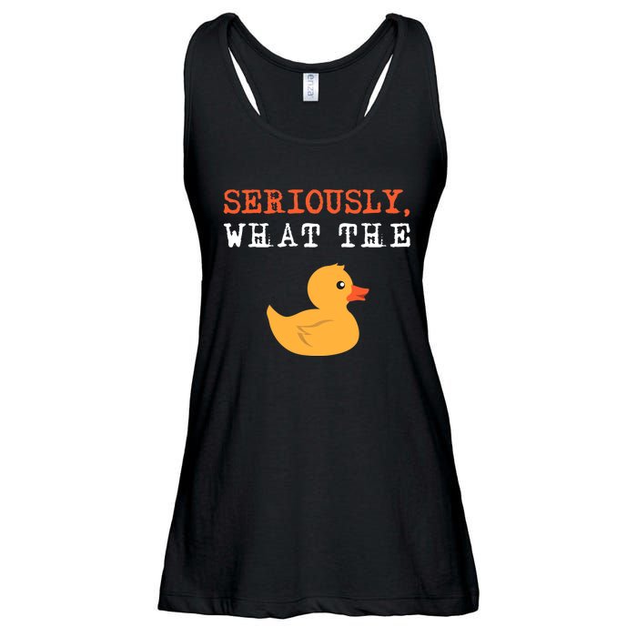 Funny Ducks Seriously What The Duck Animal Pun Rubber Ducky Ladies Essential Flowy Tank