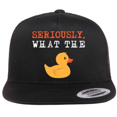 Funny Ducks Seriously What The Duck Animal Pun Rubber Ducky Flatbill Hat