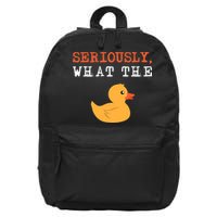 Funny Ducks Seriously What The Duck Animal Pun Rubber Ducky 16 in Basic Backpack