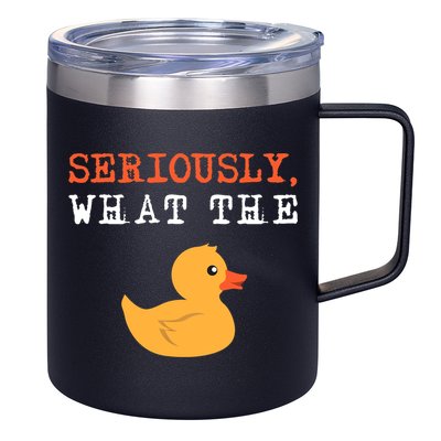 Funny Ducks Seriously What The Duck Animal Pun Rubber Ducky 12oz Stainless Steel Coffee Mug