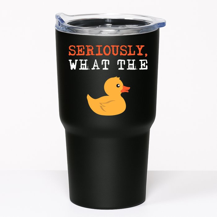 Funny Ducks Seriously What The Duck Animal Pun Rubber Ducky Tumbler