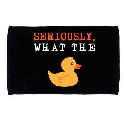 Funny Ducks Seriously What The Duck Animal Pun Rubber Ducky Microfiber Hand Towel