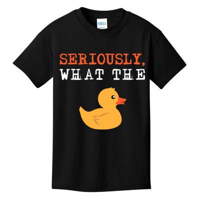 Funny Ducks Seriously What The Duck Animal Pun Rubber Ducky Kids T-Shirt