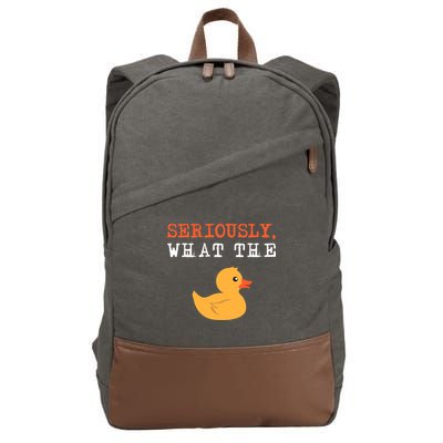 Funny Ducks Seriously What The Duck Animal Pun Rubber Ducky Cotton Canvas Backpack