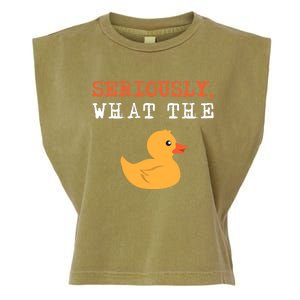 Funny Ducks Seriously What The Duck Animal Pun Rubber Ducky Garment-Dyed Women's Muscle Tee