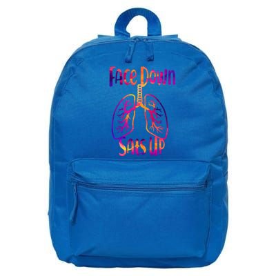 Face Down Sats Up Respiratory Therapist Nurse Nursing Gift 16 in Basic Backpack