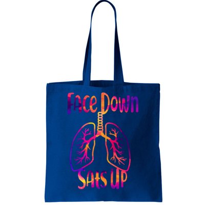 Face Down Sats Up Respiratory Therapist Nurse Nursing Gift Tote Bag