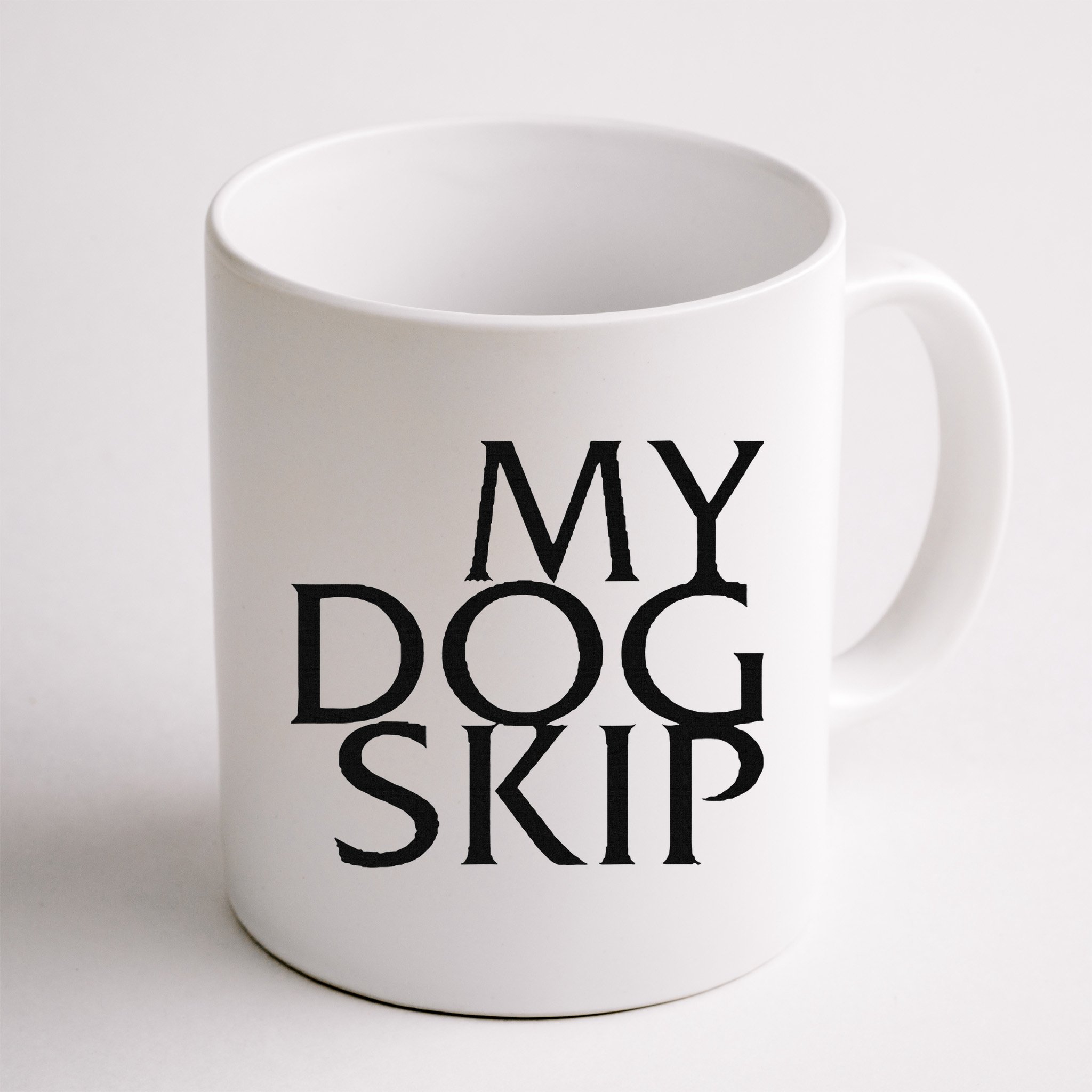 Funny Dog Saying My Dog Skip Mug