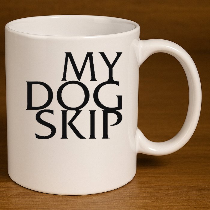 Funny Dog Saying My Dog Skip 11oz C Handle Ceramic Mug