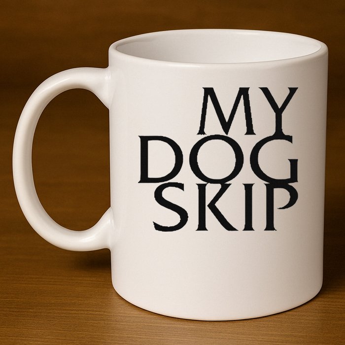 Funny Dog Saying My Dog Skip 11oz C Handle Ceramic Mug