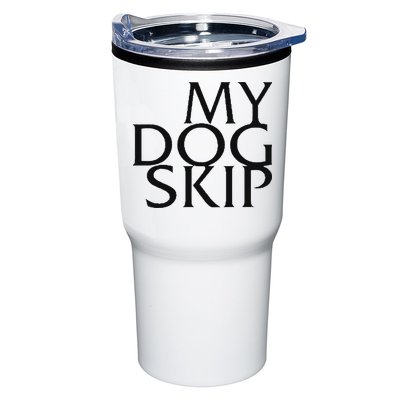 Funny Dog Saying My Dog Skip Tumbler