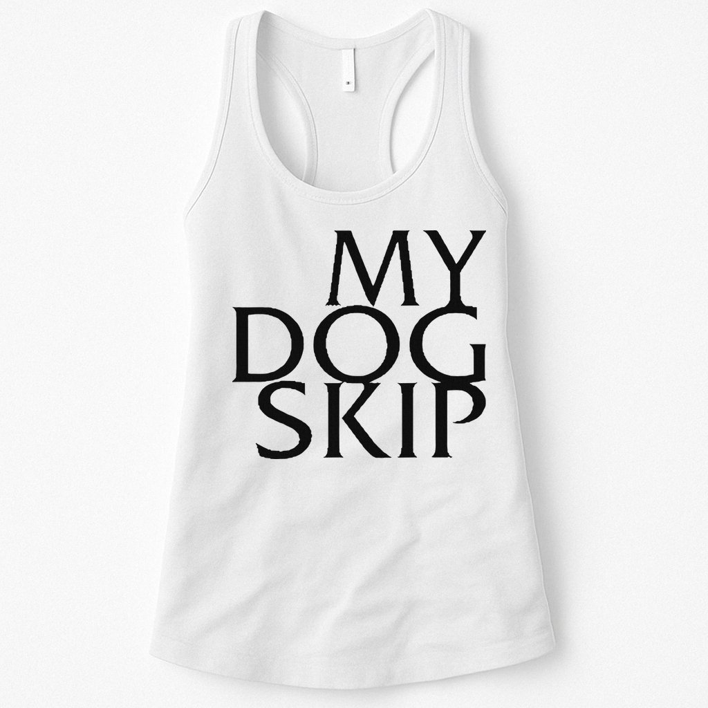 Funny Dog Saying My Dog Skip Womens Tank Top