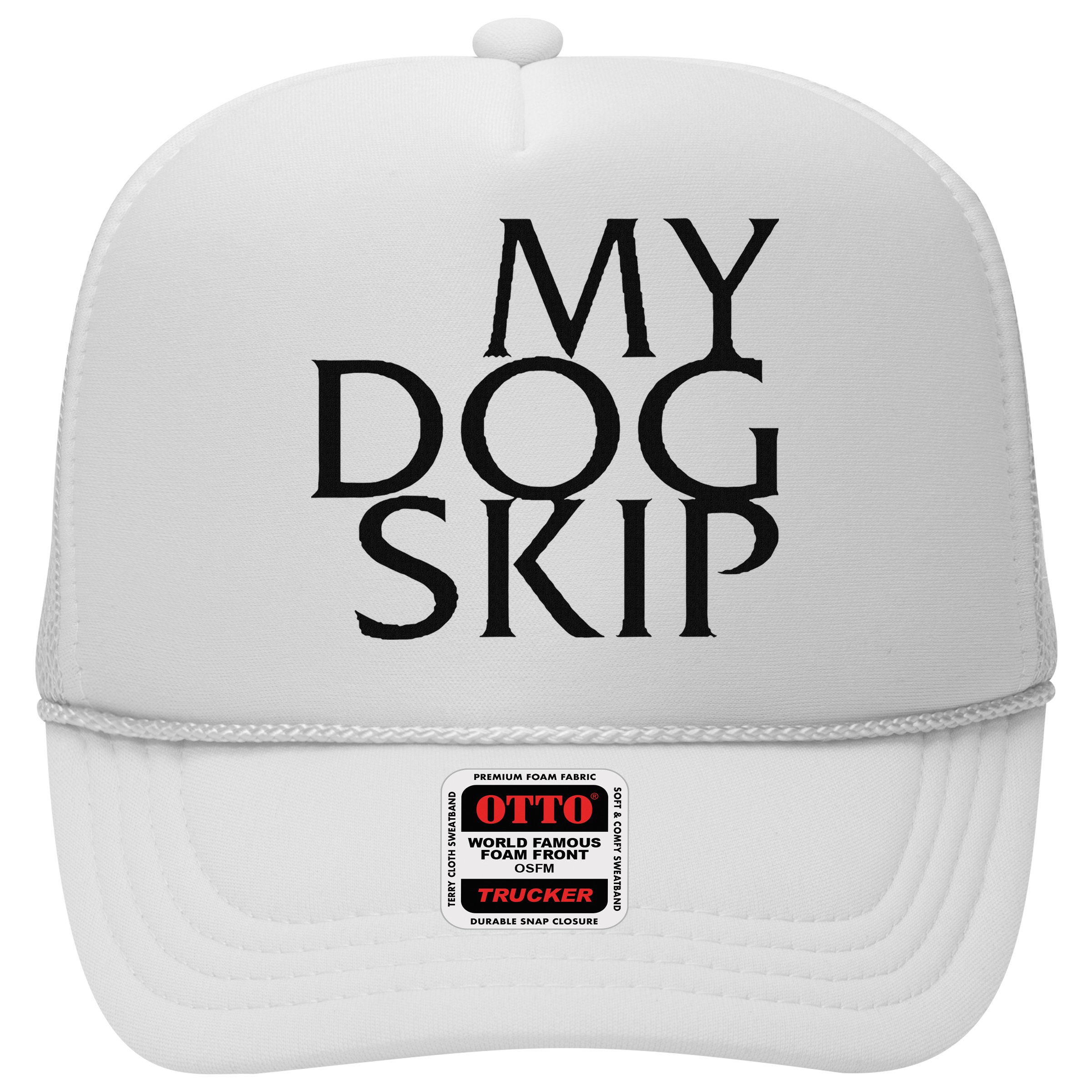 Funny Dog Saying My Dog Skip Hat