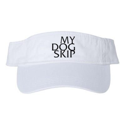 Funny Dog Saying My Dog Skip Visor