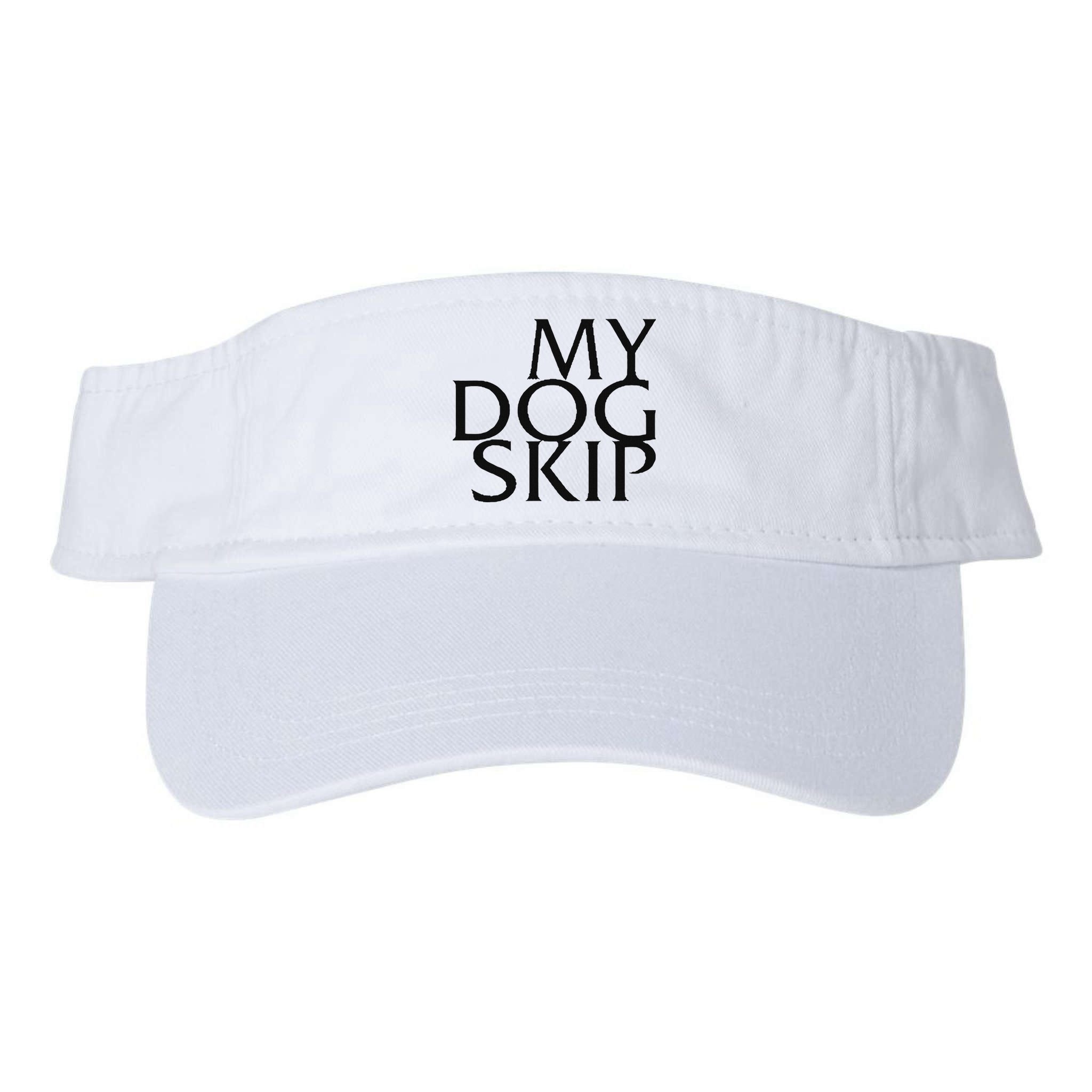 Funny Dog Saying My Dog Skip Visor