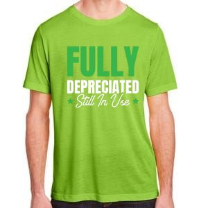 Fully Depreciated Still In Use Cute Gift Adult ChromaSoft Performance T-Shirt