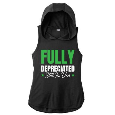 Fully Depreciated Still In Use Cute Gift Ladies PosiCharge Tri-Blend Wicking Draft Hoodie Tank