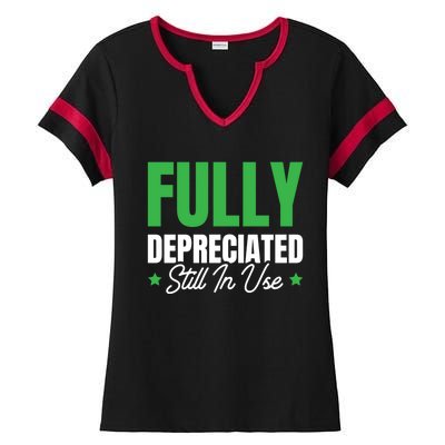 Fully Depreciated Still In Use Cute Gift Ladies Halftime Notch Neck Tee