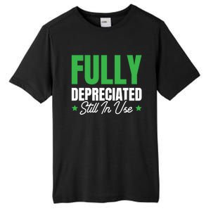 Fully Depreciated Still In Use Cute Gift Tall Fusion ChromaSoft Performance T-Shirt