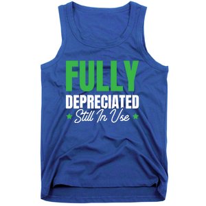 Fully Depreciated Still In Use Cute Gift Tank Top