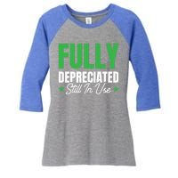 Fully Depreciated Still In Use Cute Gift Women's Tri-Blend 3/4-Sleeve Raglan Shirt