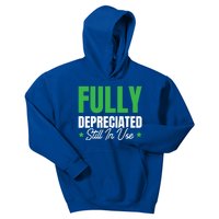 Fully Depreciated Still In Use Cute Gift Kids Hoodie