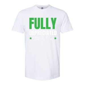 Fully Depreciated Still In Use Cute Gift Softstyle CVC T-Shirt