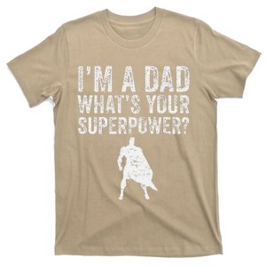 Father’S Day Superhero Dad I’M A Dad What’S Your Superpower T-Shirt