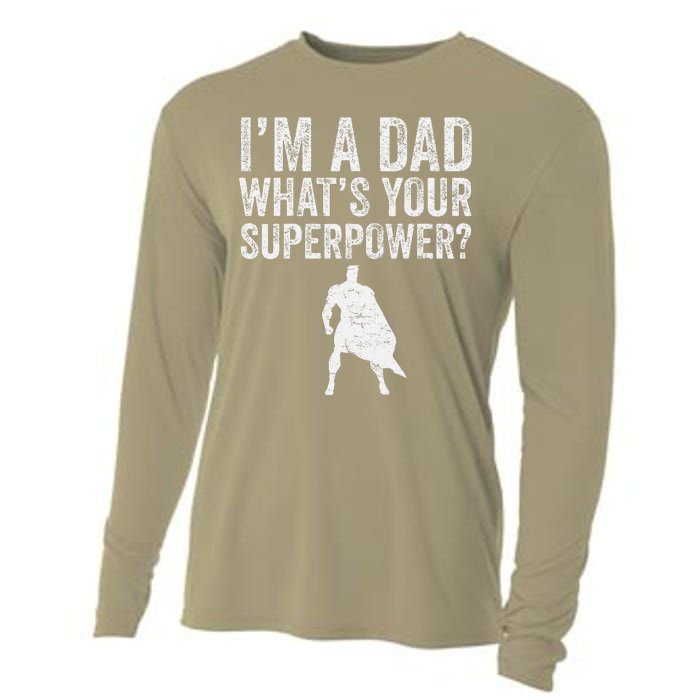 Father’S Day Superhero Dad I’M A Dad What’S Your Superpower Cooling Performance Long Sleeve Crew