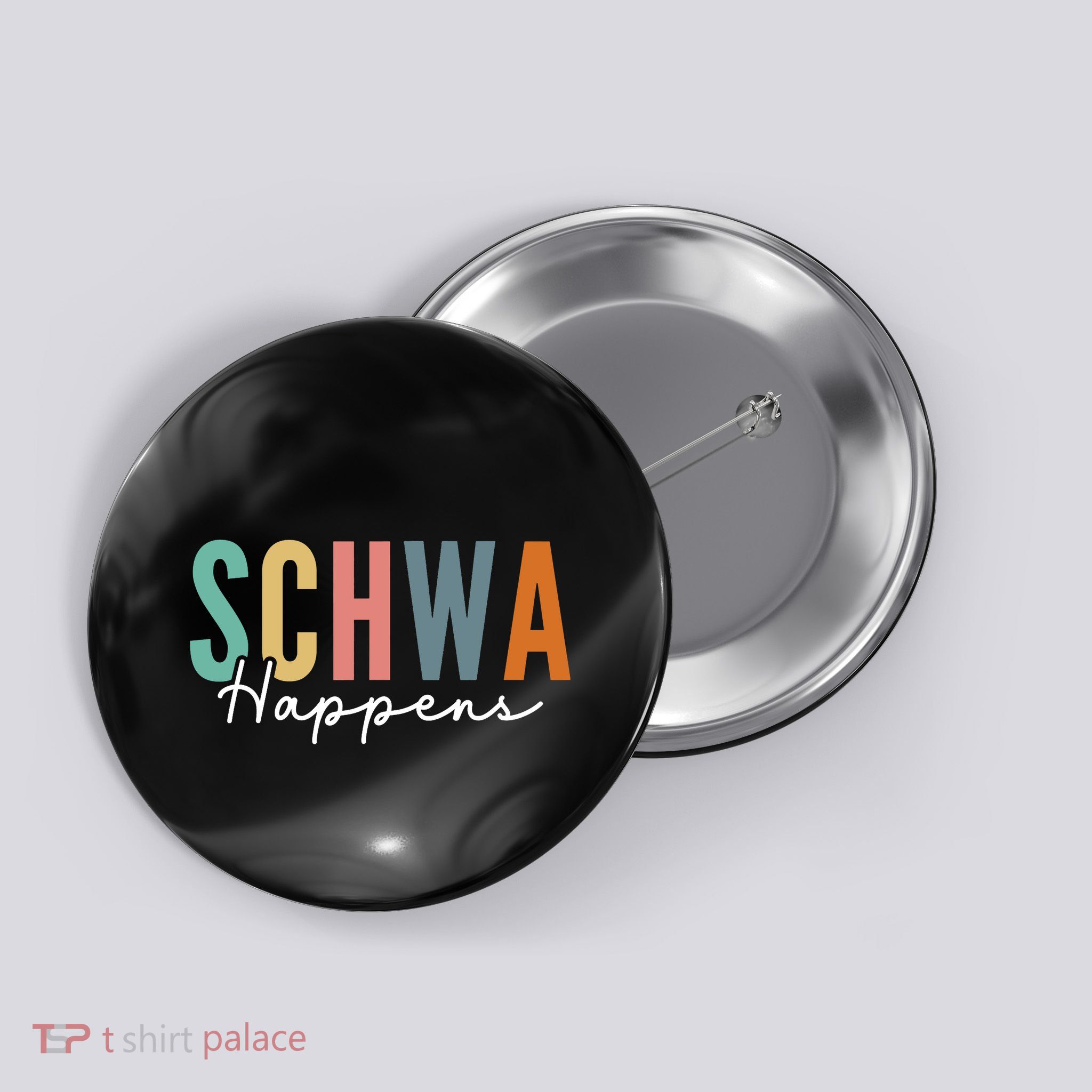 Funny Dyslexia Schwa Happens Speech Phonics Teacher Linguist Button