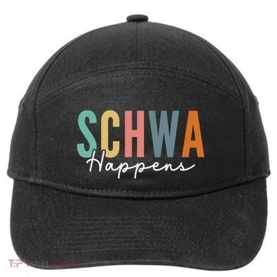 Funny Dyslexia Schwa Happens Speech Phonics Teacher Linguist 7-Panel Snapback Hat