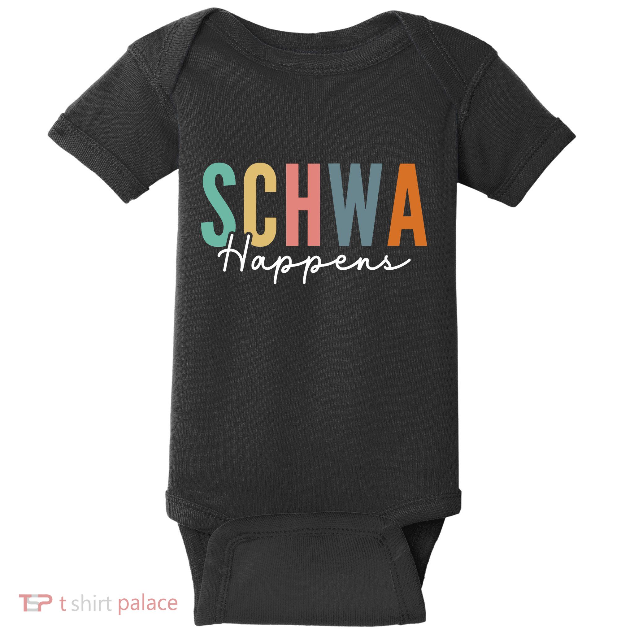 Funny Dyslexia Schwa Happens Speech Phonics Teacher Linguist Baby Bodysuit