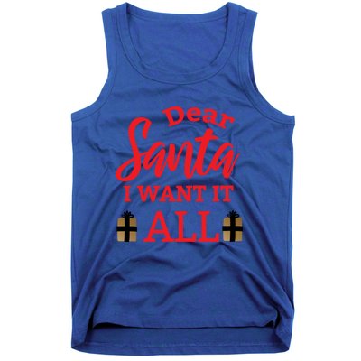 Funny Dear Santa I Want It All Christmas Xmas Funny Gift Tank Top