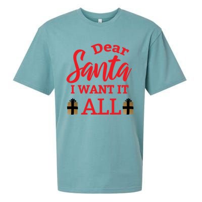 Funny Dear Santa I Want It All Christmas Xmas Funny Gift Sueded Cloud Jersey T-Shirt