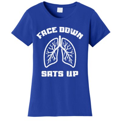 Face Down Sats Up Funny Healthcare Worker Nurses Graphic Cool Gift Women's T-Shirt