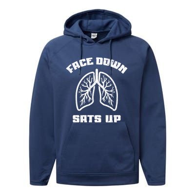 Face Down Sats Up Funny Healthcare Worker Nurses Graphic Cool Gift Performance Fleece Hoodie