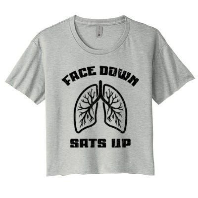 Face Down Sats Up Funny Healthcare Worker Nurses Graphic Cool Gift Women's Crop Top Tee