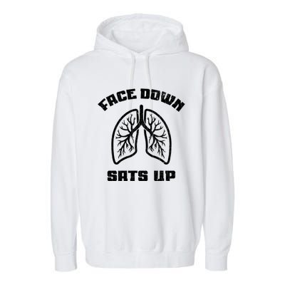 Face Down Sats Up Funny Healthcare Worker Nurses Graphic Cool Gift Garment-Dyed Fleece Hoodie