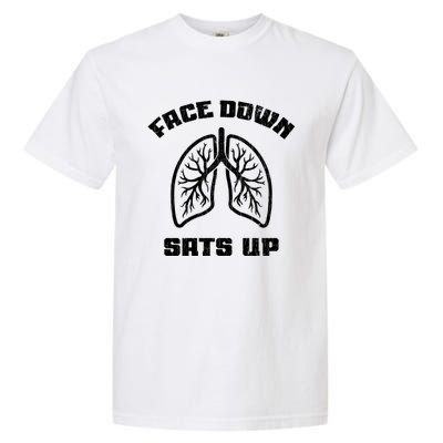 Face Down Sats Up Funny Healthcare Worker Nurses Graphic Cool Gift Garment-Dyed Heavyweight T-Shirt