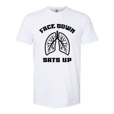 Face Down Sats Up Funny Healthcare Worker Nurses Graphic Cool Gift Softstyle CVC T-Shirt