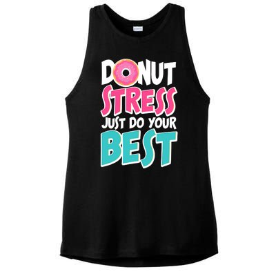 Funny Donut Stress Just Do Your Best School Testing Ladies PosiCharge Tri-Blend Wicking Tank