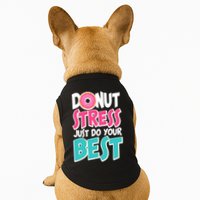 Funny Donut Stress Just Do Your Best School Testing Doggie Tank